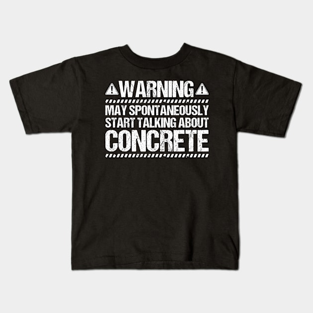 Concrete Worker Concreter Concrete Builder Kids T-Shirt by Krautshirts